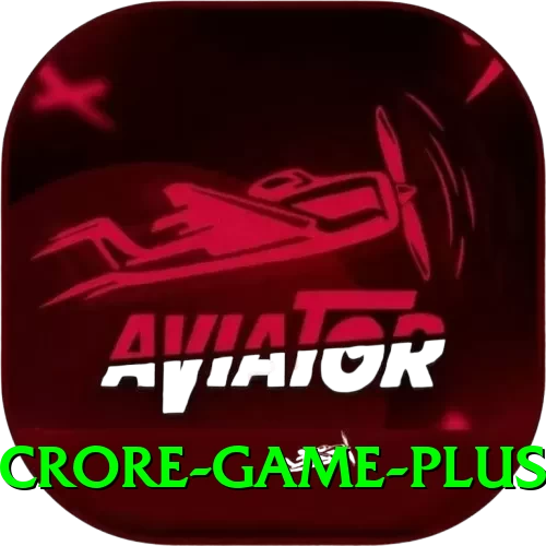 Crore Game - Royal Earning App - 2